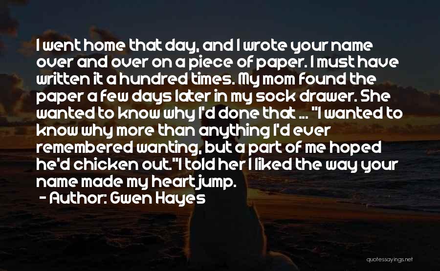 I Have Done My Part Quotes By Gwen Hayes