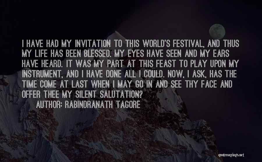 I Have Done My Part Quotes By Rabindranath Tagore