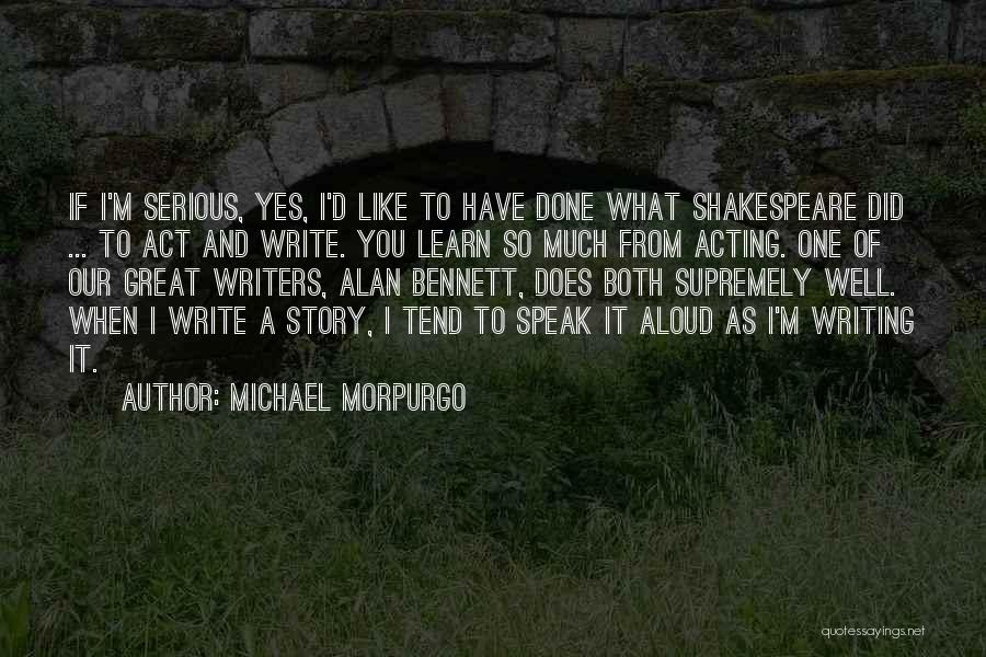 I Have Done So Much Quotes By Michael Morpurgo