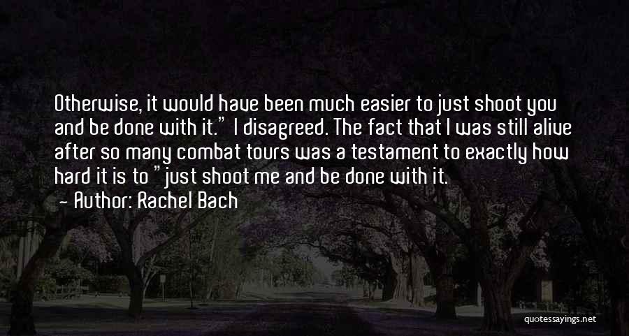 I Have Done So Much Quotes By Rachel Bach