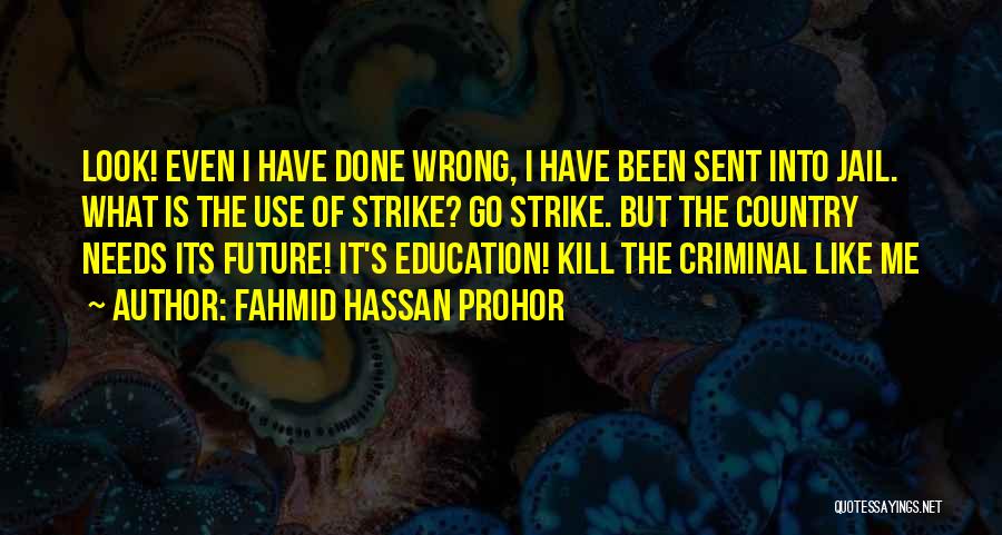 I Have Done Wrong Quotes By Fahmid Hassan Prohor