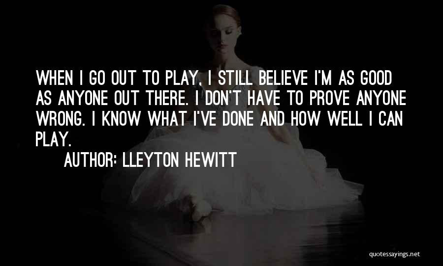 I Have Done Wrong Quotes By Lleyton Hewitt