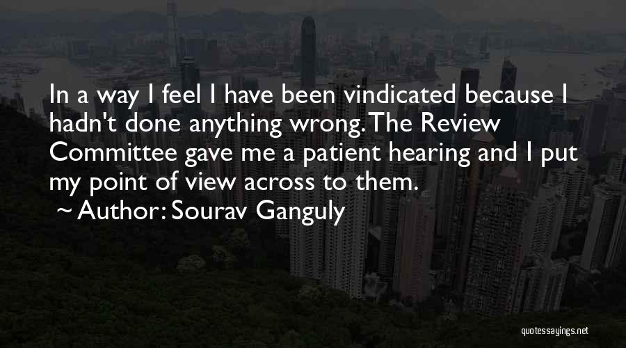 I Have Done Wrong Quotes By Sourav Ganguly