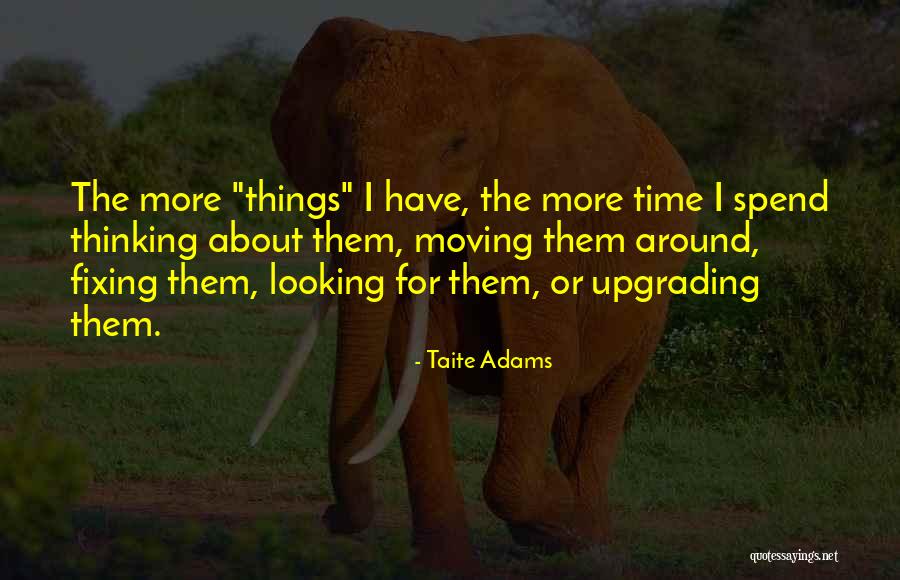 I Have Ego Quotes By Taite Adams I Have Ego Quotes By Taite Adams