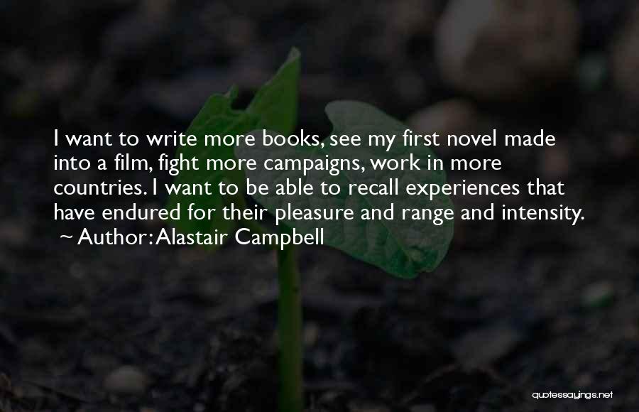 I Have Endured Quotes By Alastair Campbell