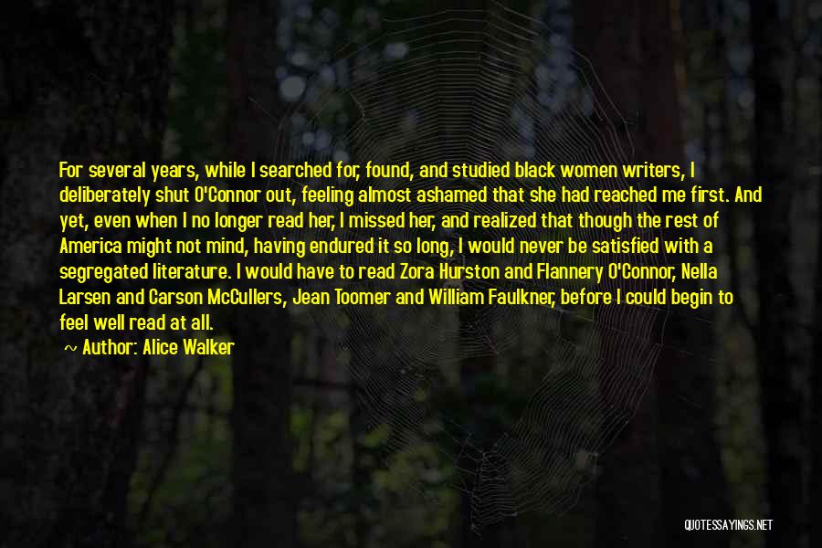 I Have Endured Quotes By Alice Walker