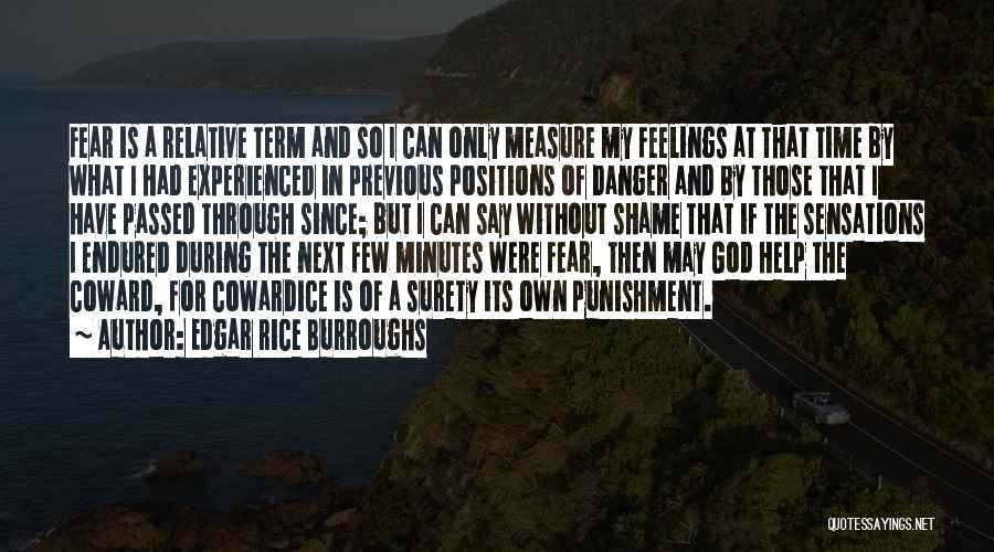 I Have Endured Quotes By Edgar Rice Burroughs
