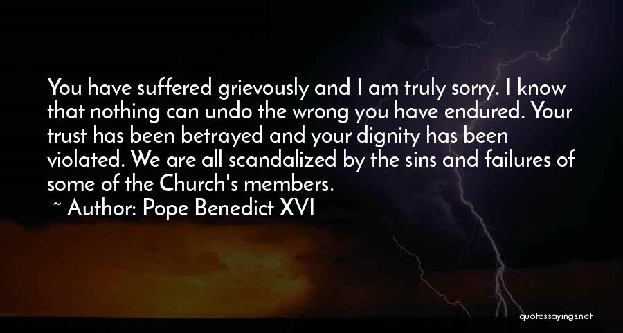 I Have Endured Quotes By Pope Benedict XVI