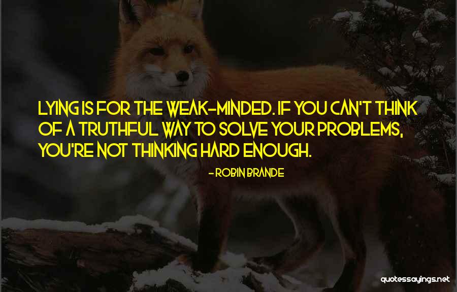 I Have Enough Problems Of My Own Quotes By Robin Brande I Have Enough Problems Of My Own Quotes By Robin Brande
