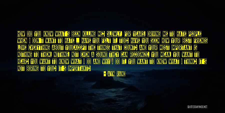 I Have Everything I Want Quotes By Ayn Rand I Have Everything I Want Quotes By Ayn Rand
