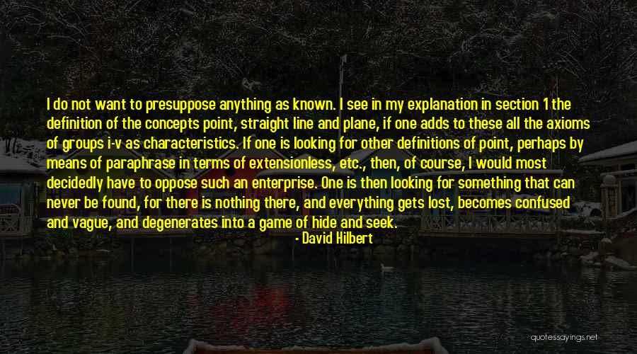 I Have Everything I Want Quotes By David Hilbert I Have Everything I Want Quotes By David Hilbert