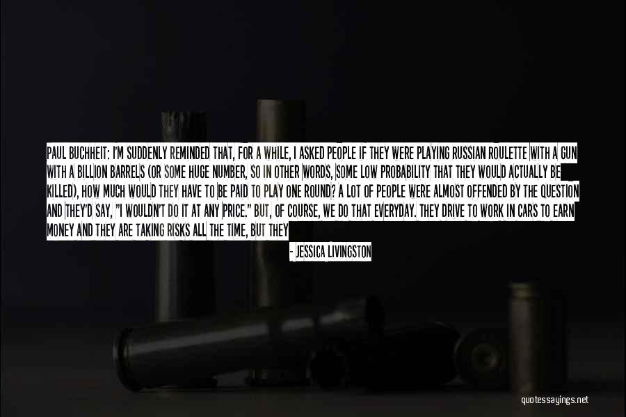 I Have Everything I Want Quotes By Jessica Livingston I Have Everything I Want Quotes By Jessica Livingston