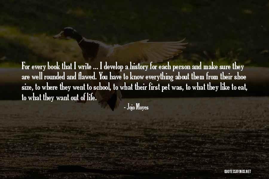 I Have Everything I Want Quotes By Jojo Moyes I Have Everything I Want Quotes By Jojo Moyes