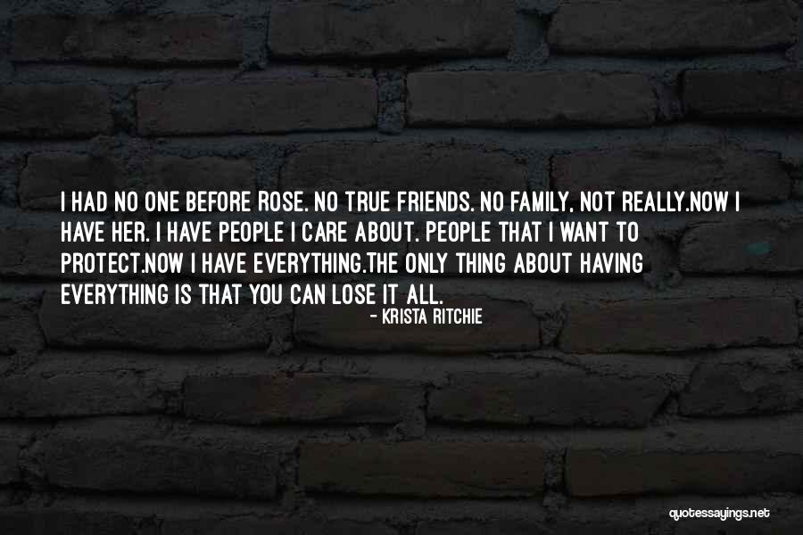 I Have Everything I Want Quotes By Krista Ritchie I Have Everything I Want Quotes By Krista Ritchie