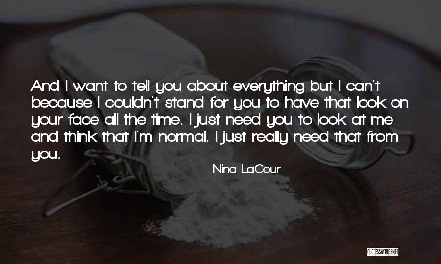 I Have Everything I Want Quotes By Nina LaCour I Have Everything I Want Quotes By Nina LaCour