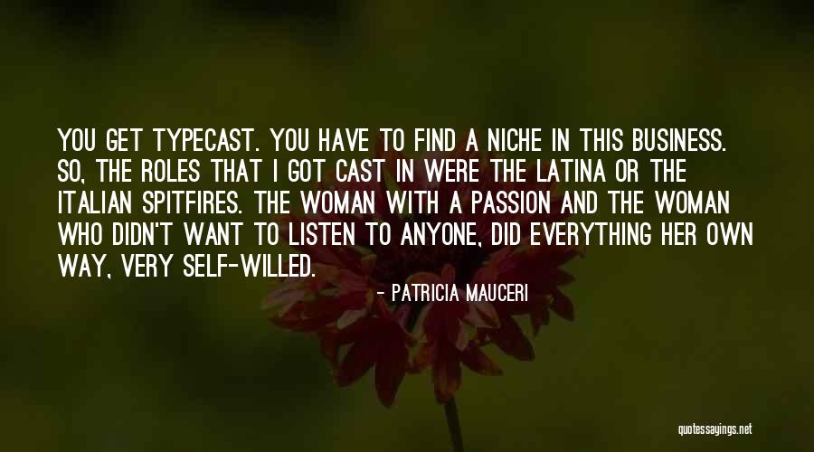I Have Everything I Want Quotes By Patricia Mauceri I Have Everything I Want Quotes By Patricia Mauceri