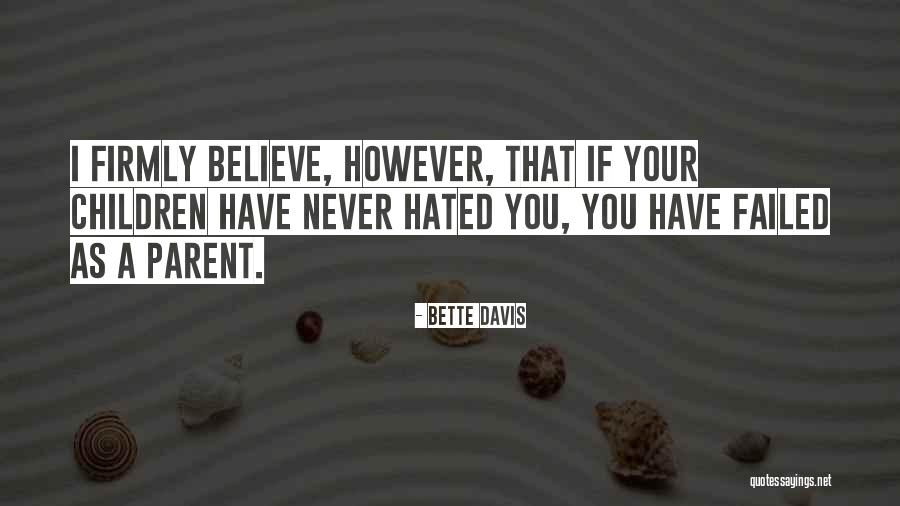 I Have Failed Quotes By Bette Davis I Have Failed Quotes By Bette Davis