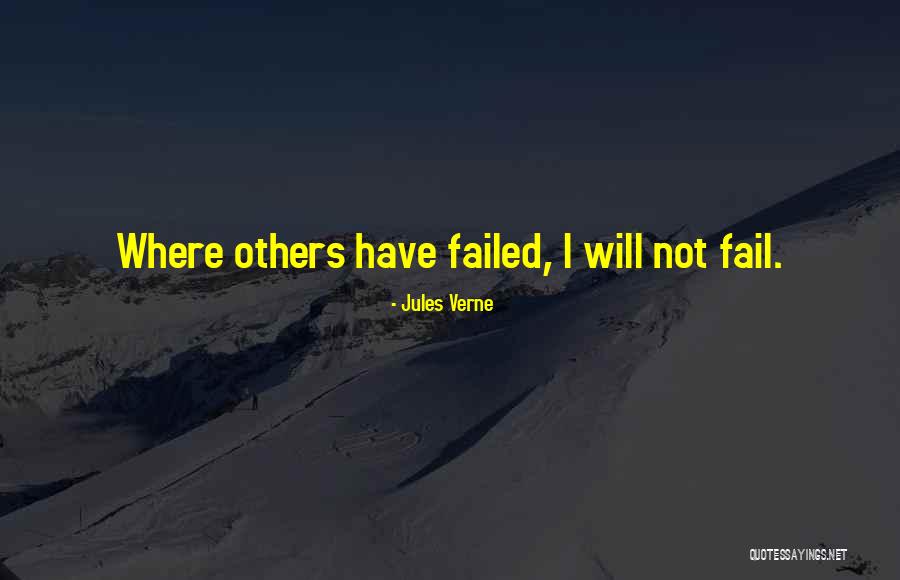I Have Failed Quotes By Jules Verne I Have Failed Quotes By Jules Verne