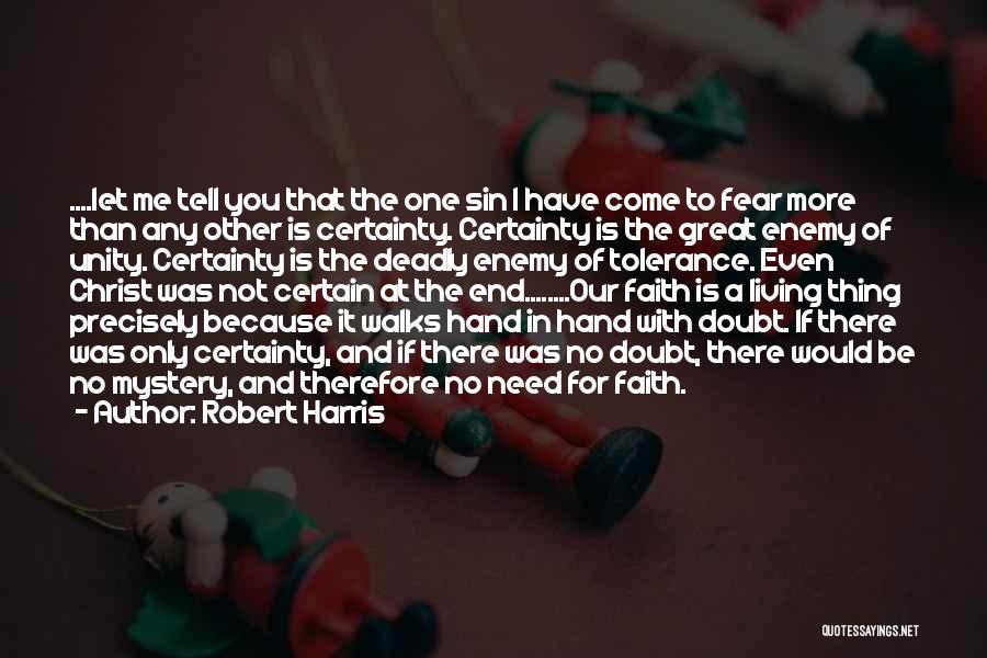 I Have Faith In Me Quotes By Robert Harris