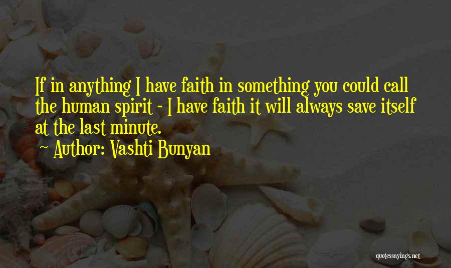 I Have Faith In You Quotes By Vashti Bunyan