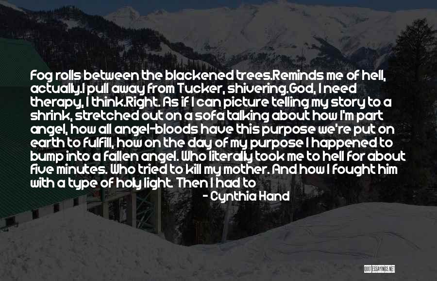 I Have Fallen For Him Quotes By Cynthia Hand