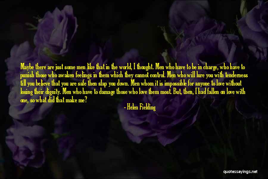 I Have Fallen For You Quotes By Helen Fielding