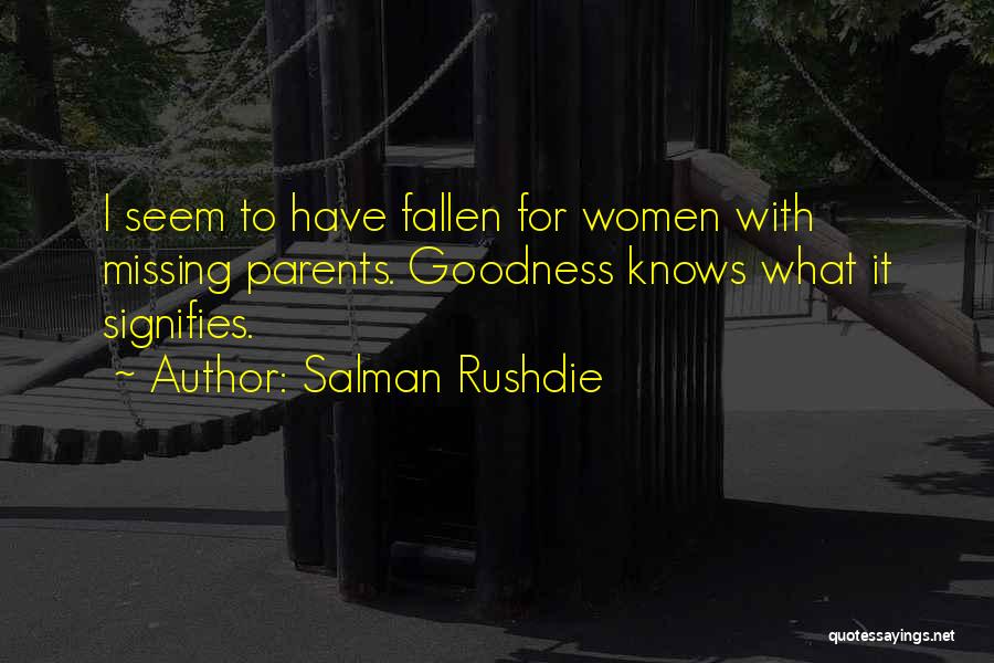 I Have Fallen Quotes By Salman Rushdie