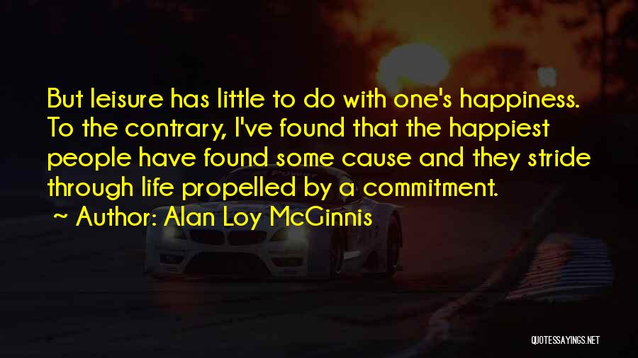 I Have Found Happiness Quotes By Alan Loy McGinnis