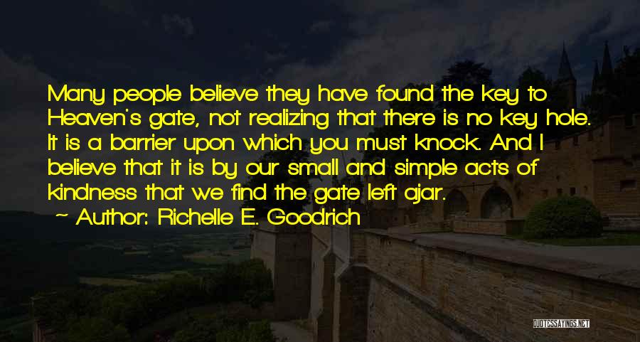 I Have Found Love Quotes By Richelle E. Goodrich