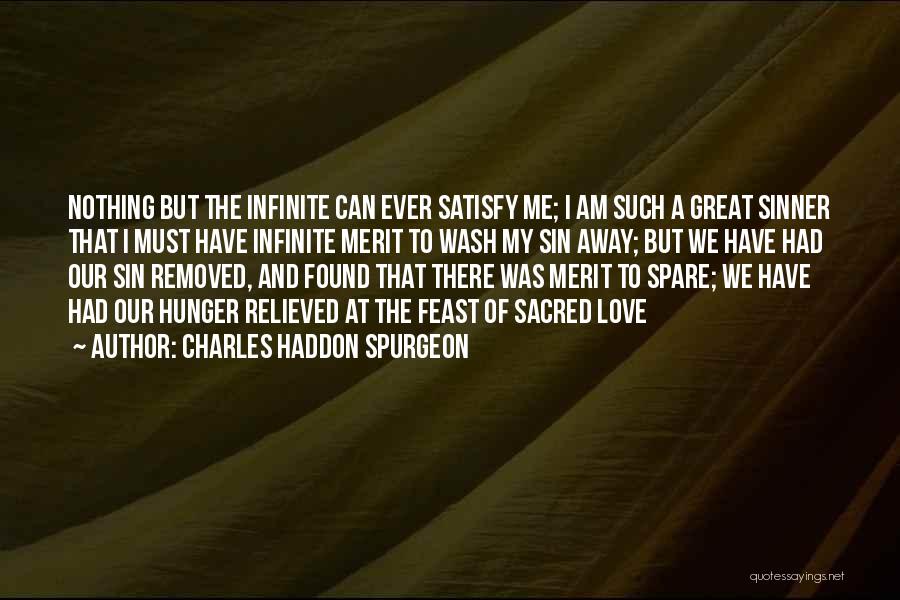 I Have Found My Love Quotes By Charles Haddon Spurgeon