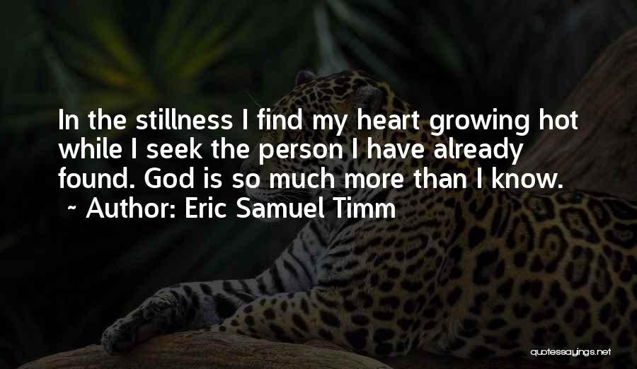I Have Found My Love Quotes By Eric Samuel Timm