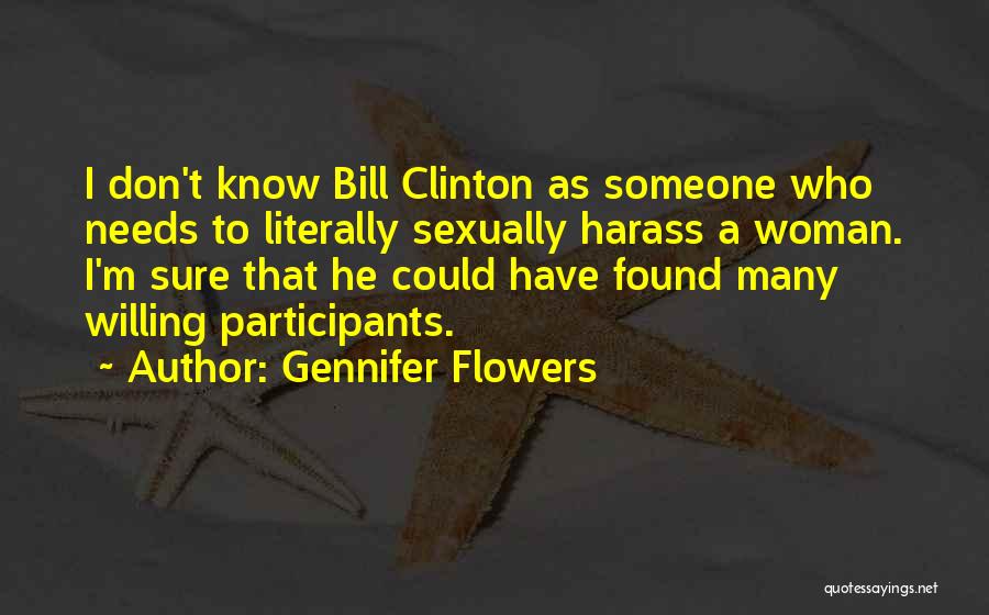 I Have Found Someone Quotes By Gennifer Flowers