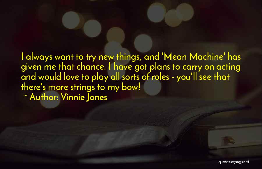 I Have Given You My All Quotes By Vinnie Jones