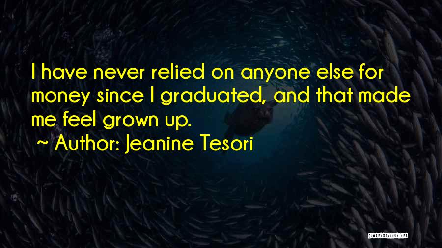 I Have Graduated Quotes By Jeanine Tesori