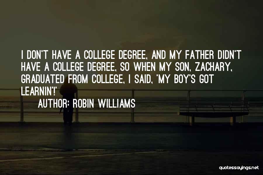 I Have Graduated Quotes By Robin Williams