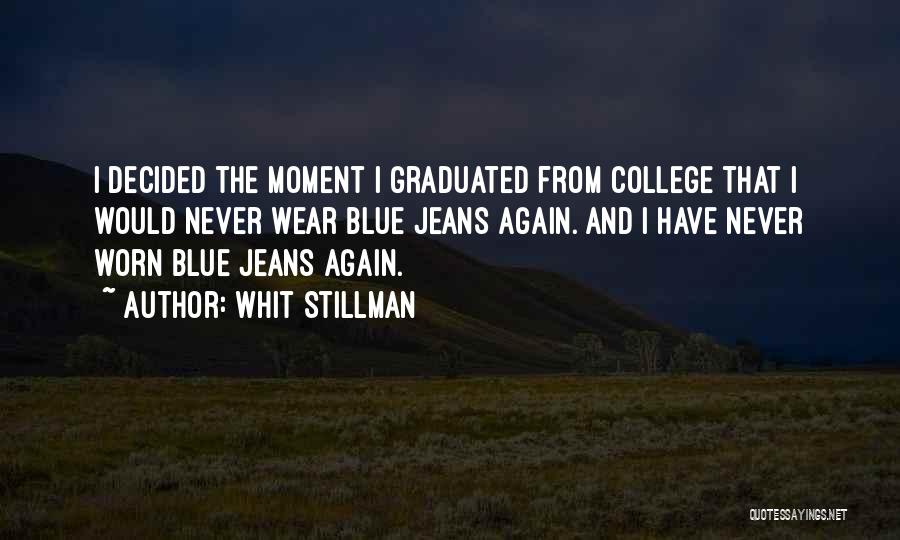 I Have Graduated Quotes By Whit Stillman