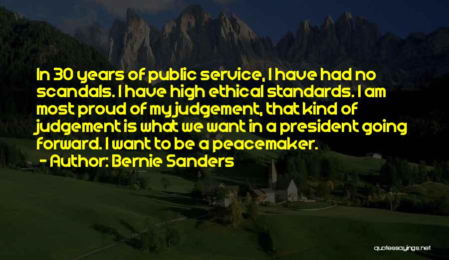 I Have High Standards Quotes By Bernie Sanders