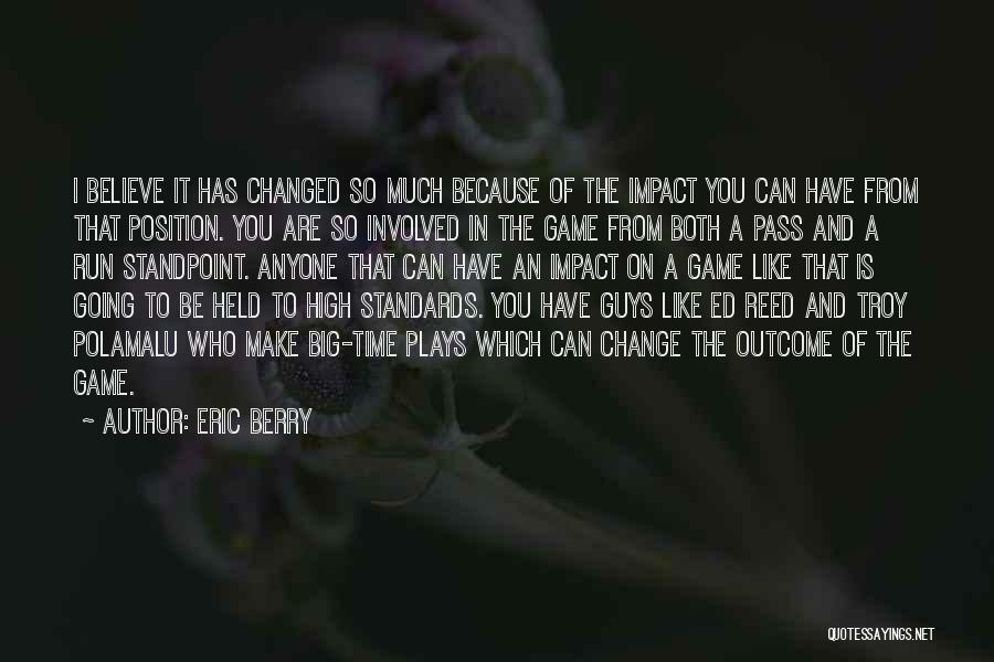 I Have High Standards Quotes By Eric Berry