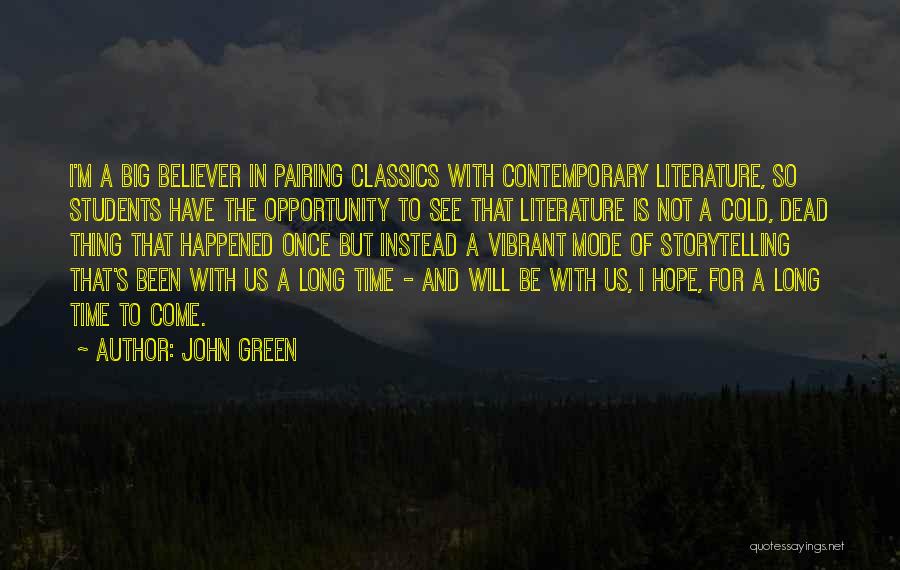 I Have Hope In Us Quotes By John Green