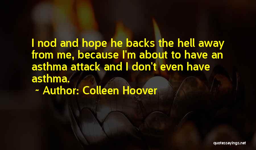 I Have Hope Quotes By Colleen Hoover