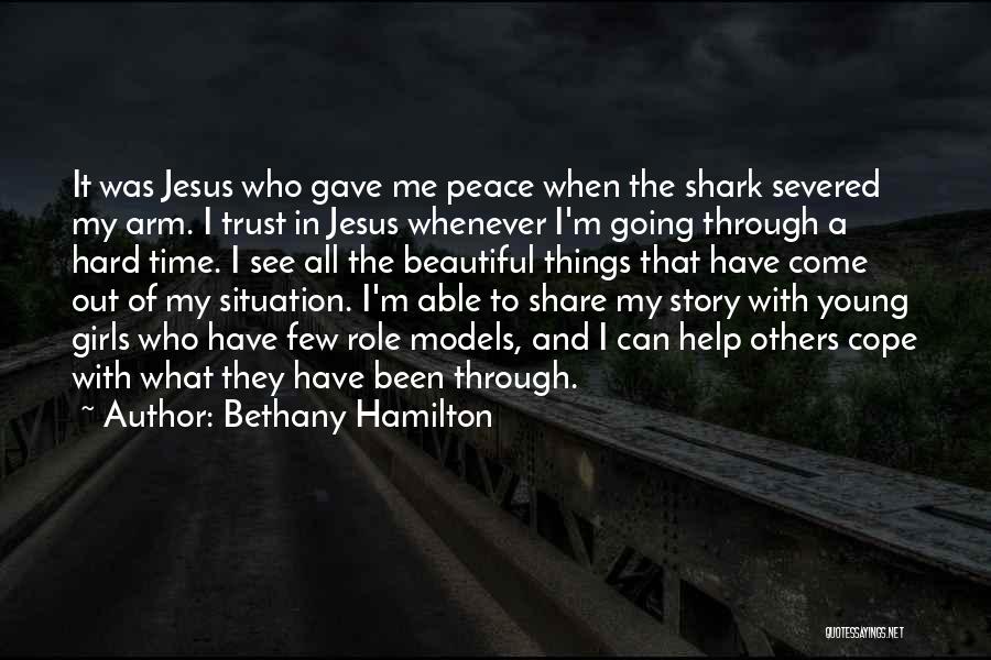 I Have Jesus Quotes By Bethany Hamilton