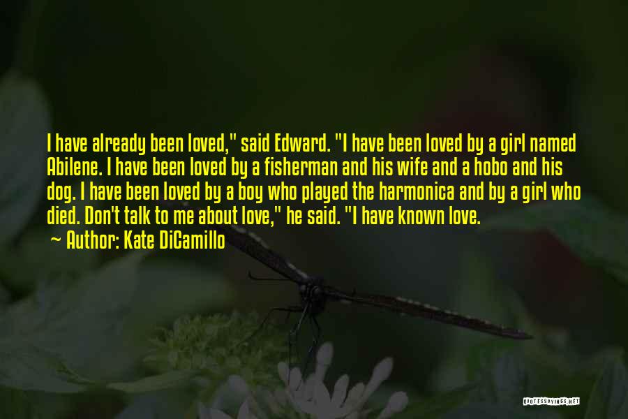 I Have Known Love Quotes By Kate DiCamillo