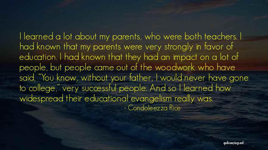 I Have Learned A Lot Quotes By Condoleezza Rice I Have Learned A Lot Quotes By Condoleezza Rice