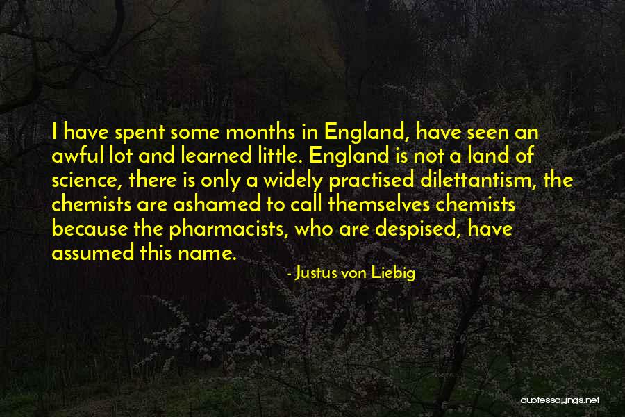 I Have Learned A Lot Quotes By Justus Von Liebig I Have Learned A Lot Quotes By Justus Von Liebig
