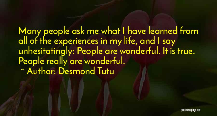 I Have Learned Life Quotes By Desmond Tutu