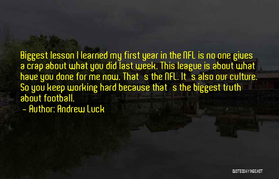 I Have Learned My Lesson Quotes By Andrew Luck