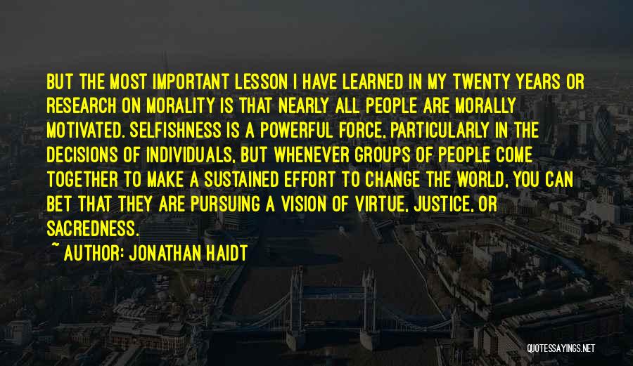 I Have Learned My Lesson Quotes By Jonathan Haidt