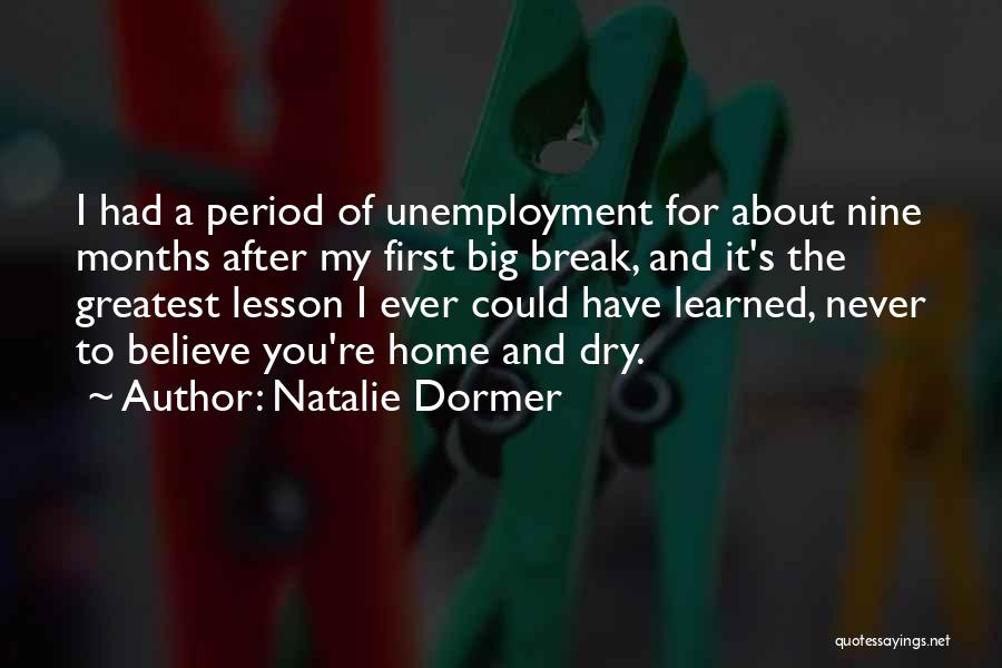 I Have Learned My Lesson Quotes By Natalie Dormer