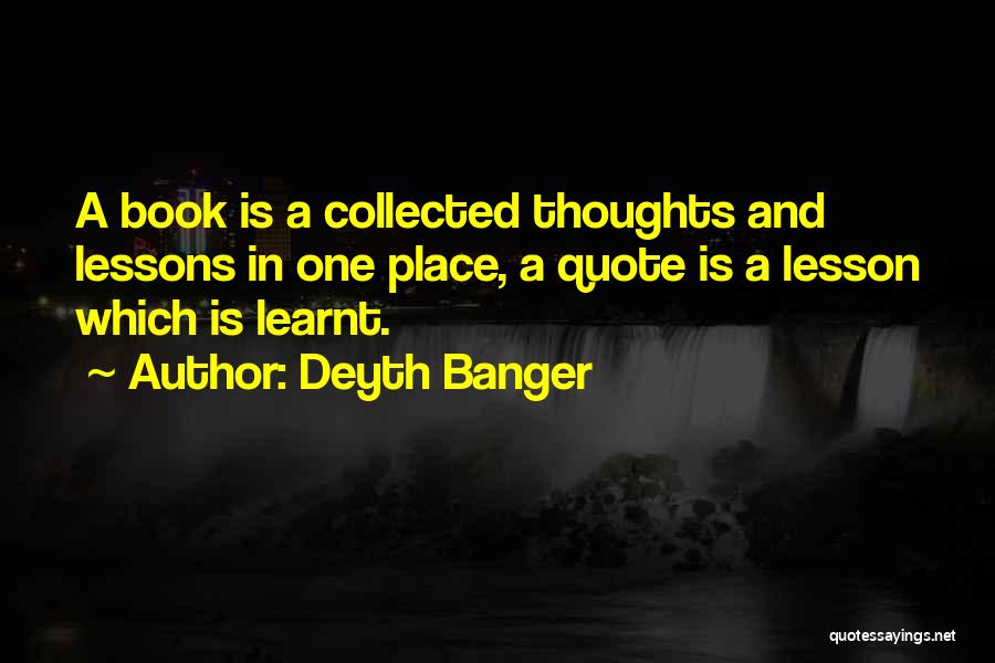 I Have Learnt A Lesson Quotes By Deyth Banger
