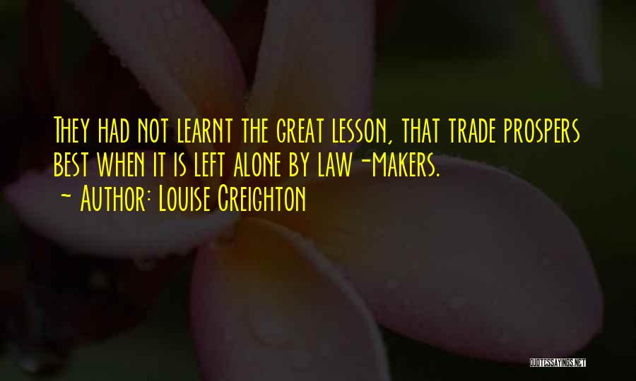 I Have Learnt A Lesson Quotes By Louise Creighton